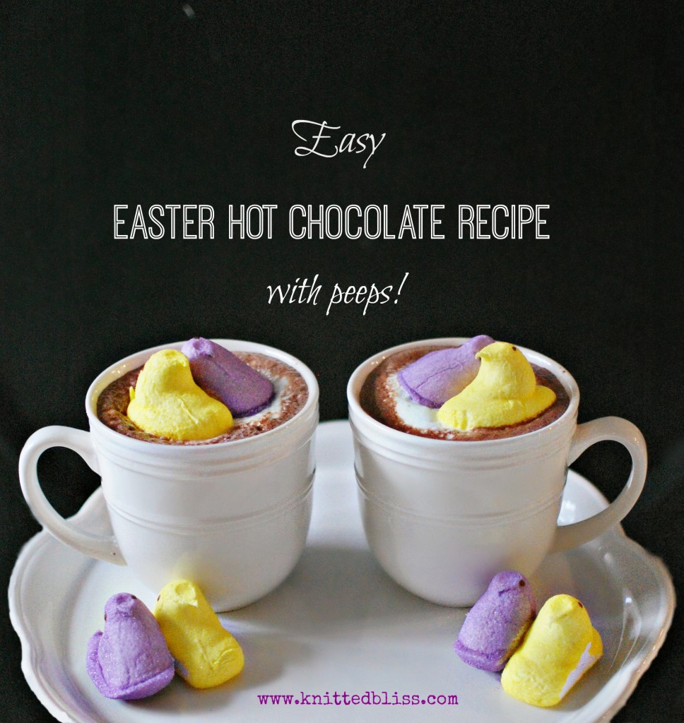 Easy Easter Hot Chocolate | knittedbliss.com